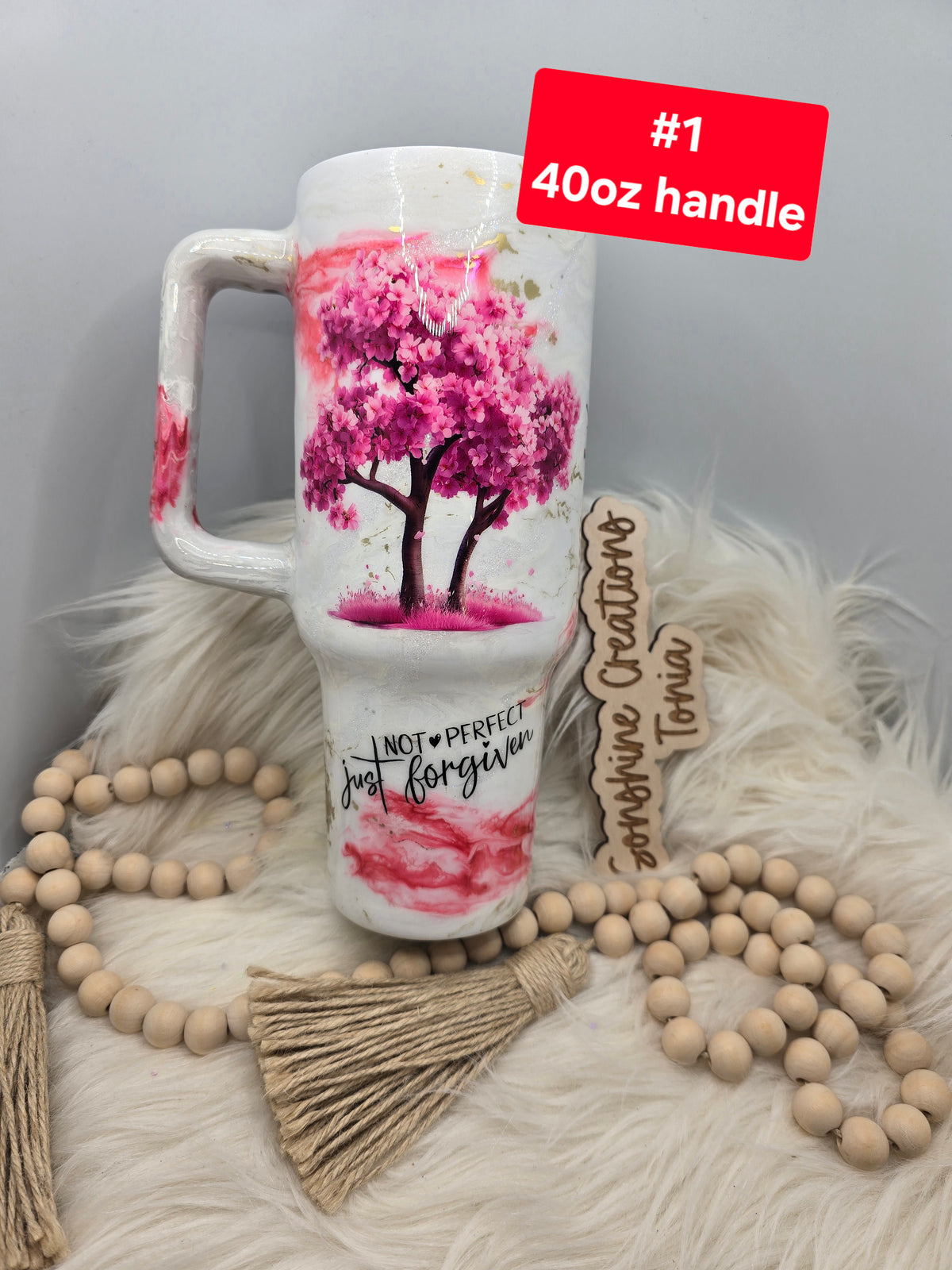 #1 Tonia's Live Creations - 40oz Handle- Cherry Blossoms " Not Perfect just forgiven "