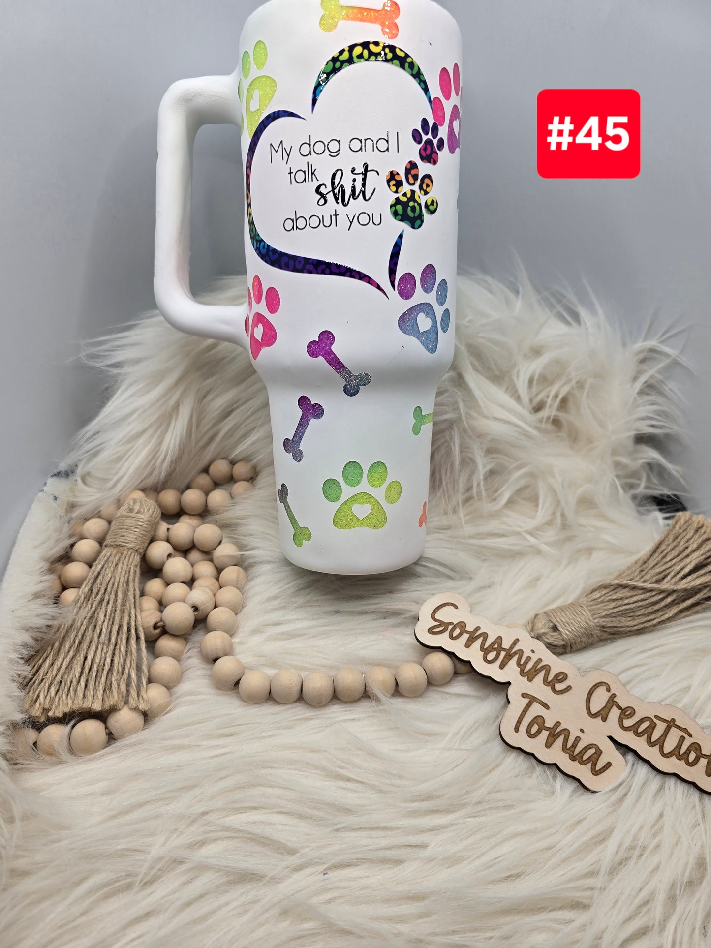 #45- Live Sale 09/14/2025 - 40 oz. Handle: My dog and I talk shit about you