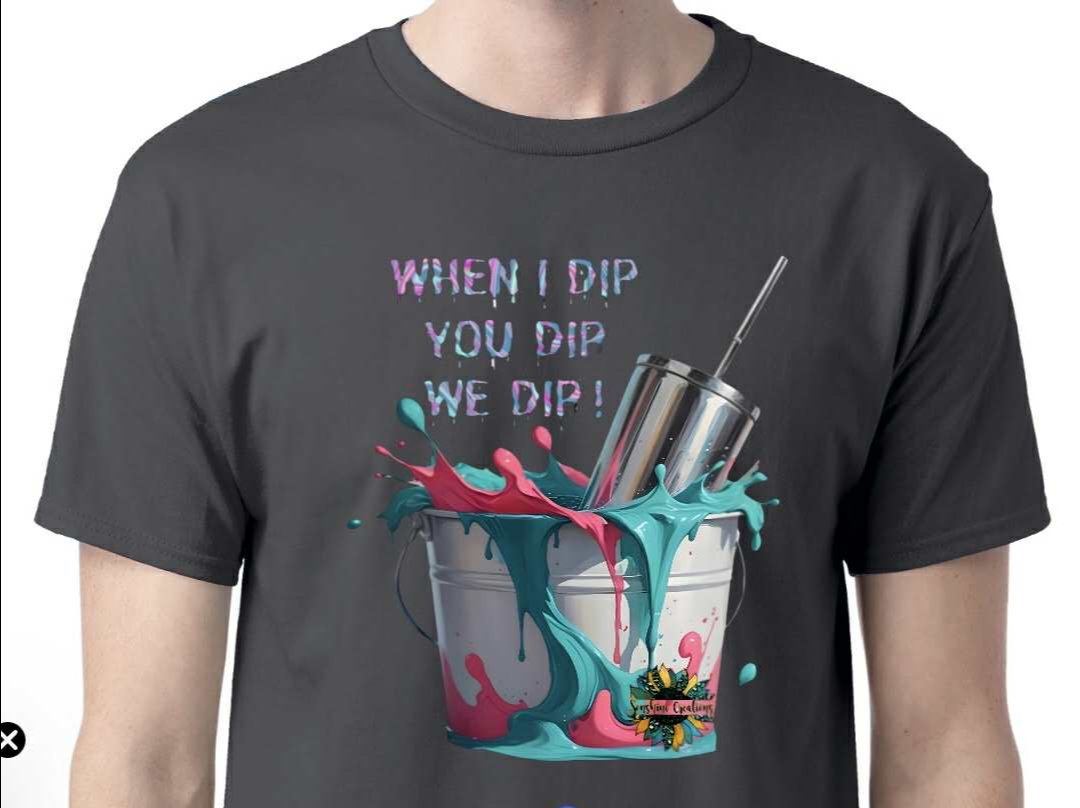 Pre- Order: When I dip, You Dip, We dip