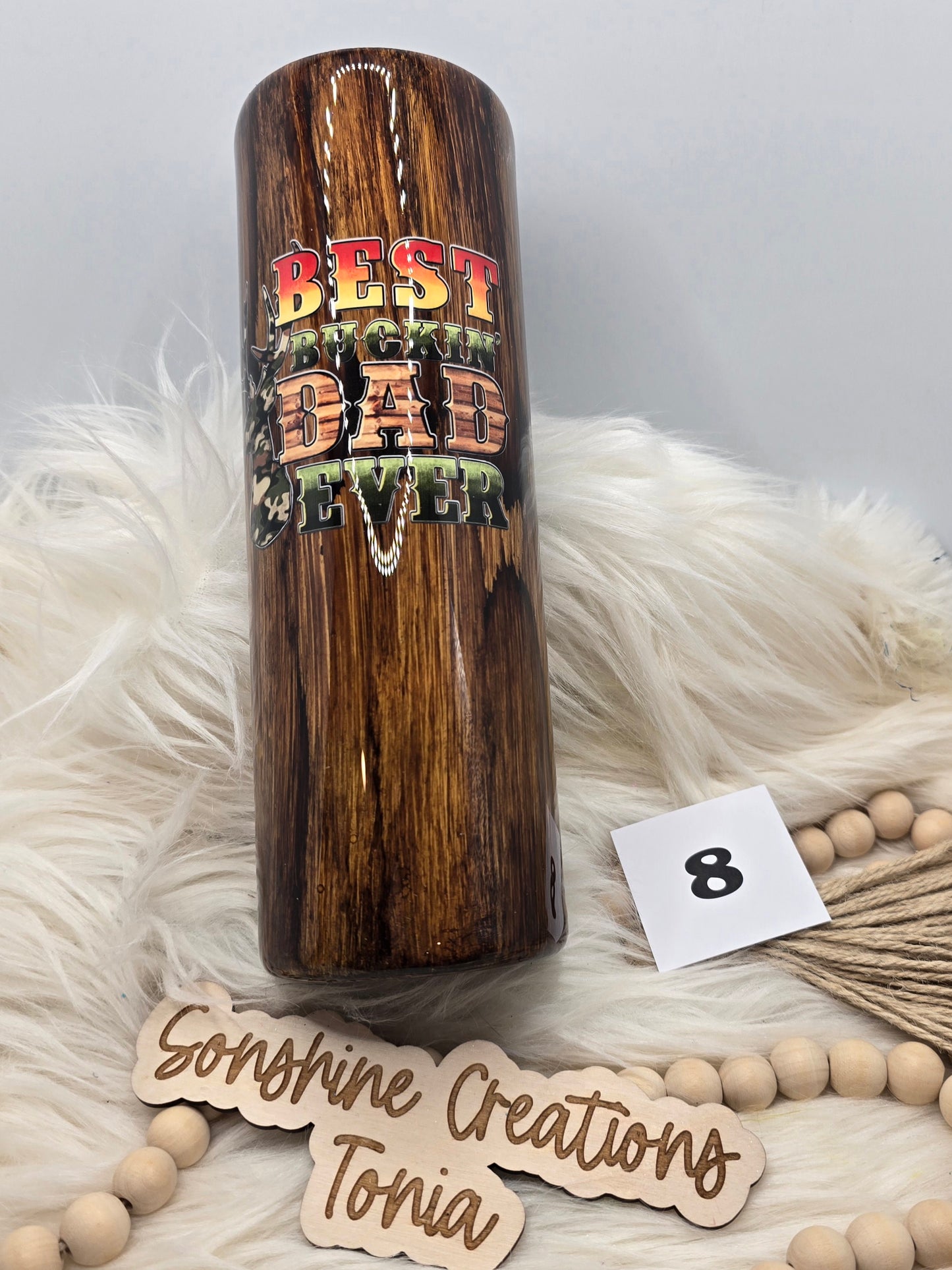 #8 Live Sale 5/31/2026 - 30oz Skinny- Woodgrain Best Buckin Dad Ever