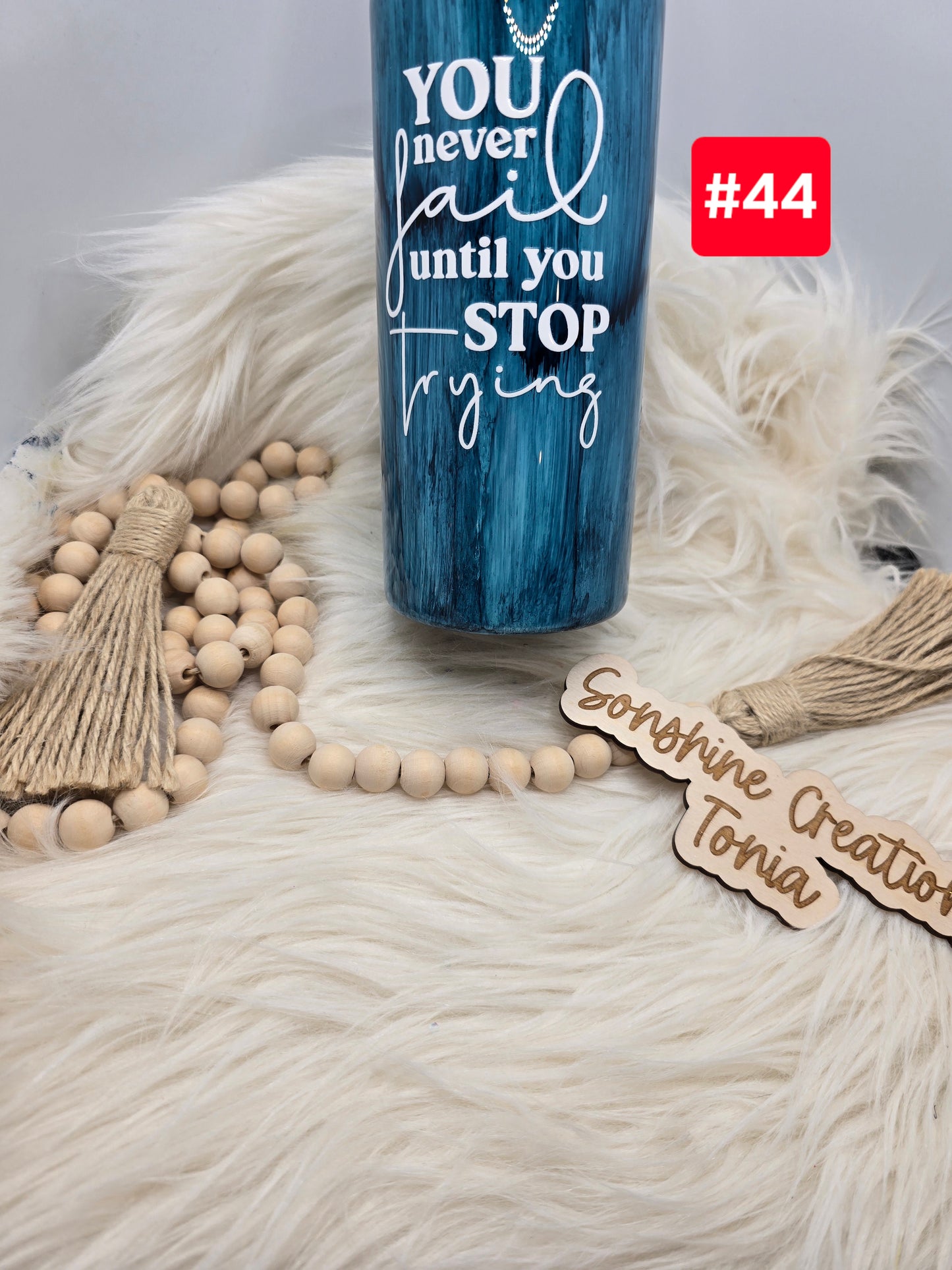 #44- Live Sale 09/14/2025 - 20 oz. Thick: Monsoon Woodgrain You Never Fail Until You Stop Trying