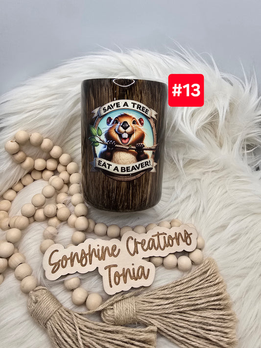 #13- Live Sale 07/13/2025 - 14oz Thick- "Save a tree eat a beaver"