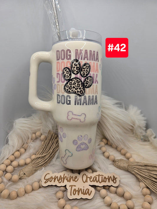 #42 Live Sale 3/15/2026 - 40oz Handle- Dog Mama Peakaboo