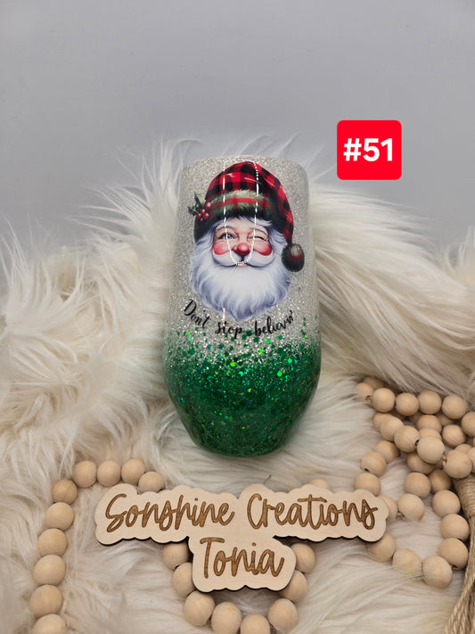 #51--Live Sale 12/07/2025 - 17oz stemless wine glass- Santa- Don't stop Believing