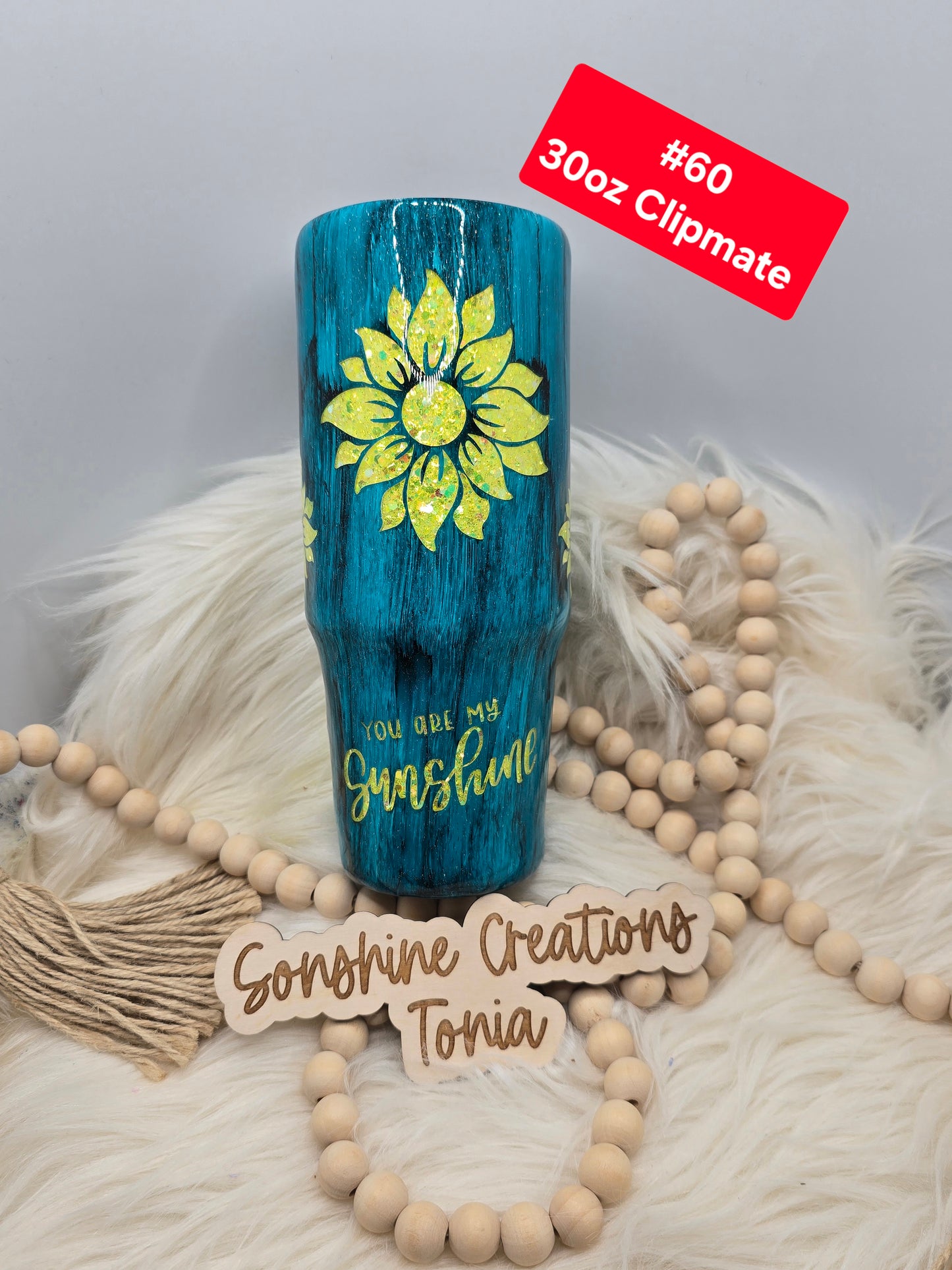 #60 Tonia's Live Creations : 30oz Clipmate- Sunflower peakaboo- "You are my sunshine"