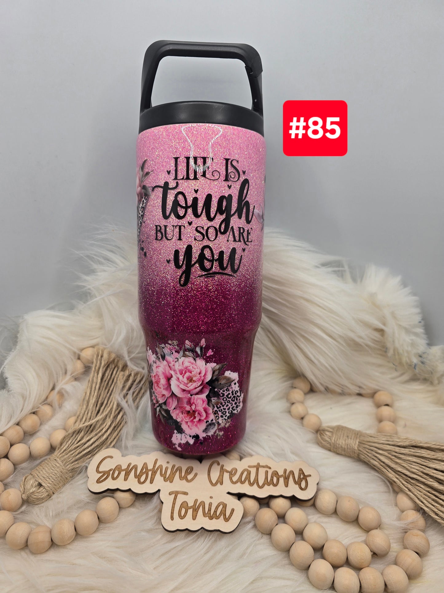 #85 Live Sale 3/15/2026 -30oz Clipmate- Pink ombre- Life is tough flowers