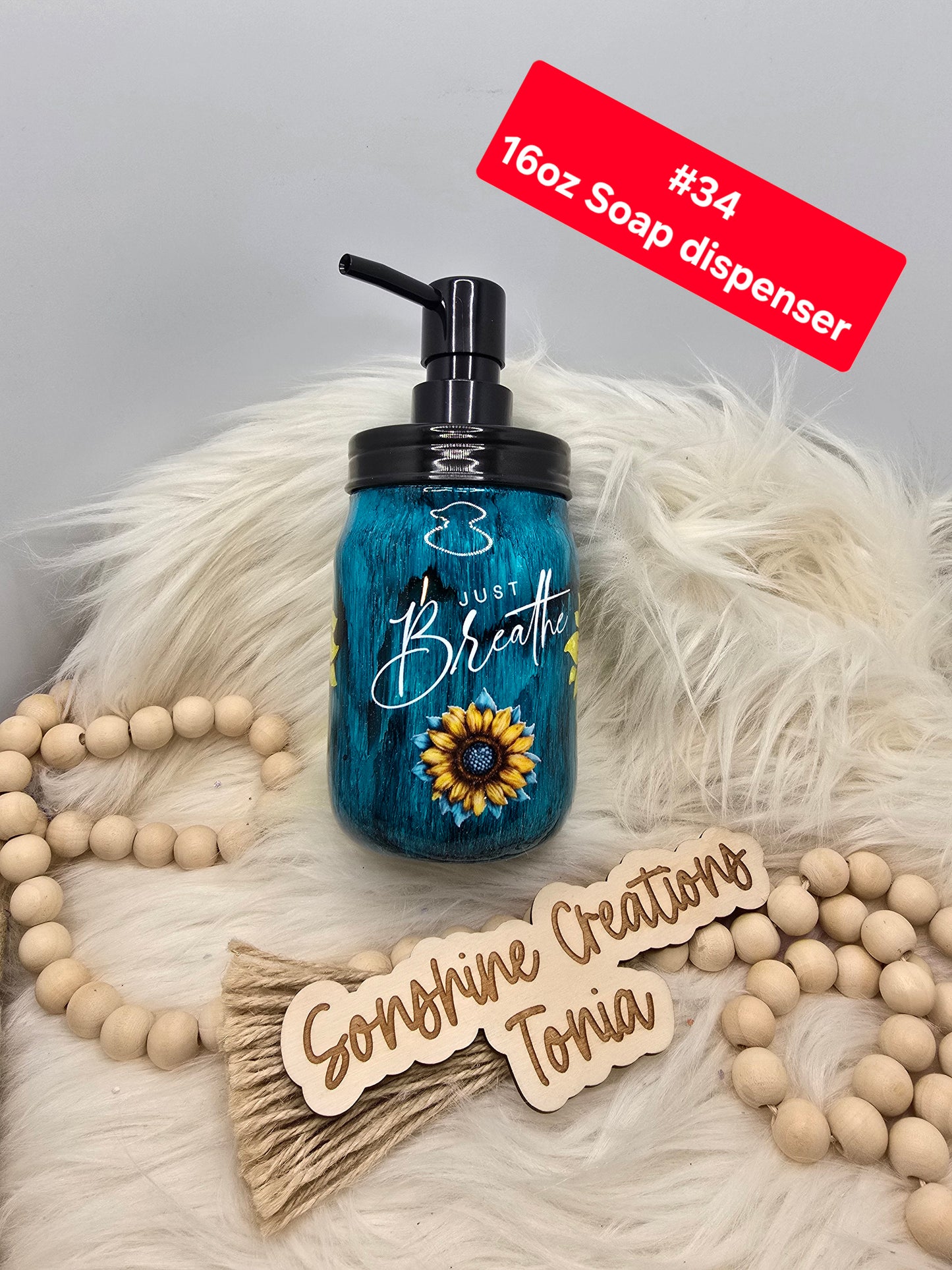 #34 Tonia's Live Creations : 16oz soap dispenser- Sunflower teal woodgrain peakaboo "Just Breathe"