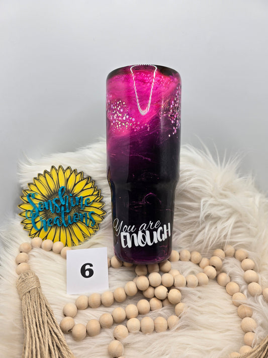 #6- 30oz Tri-sip- Pink passion- "You are enough"