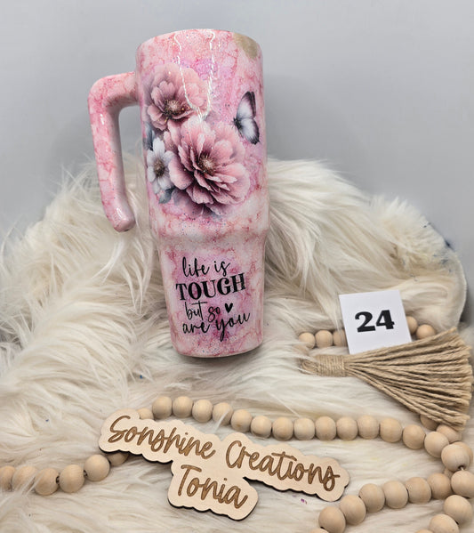#24 Live Sale 5/31/2026 - 30oz grippy- Pink sponge- Flowers "Life is tough but so are you"