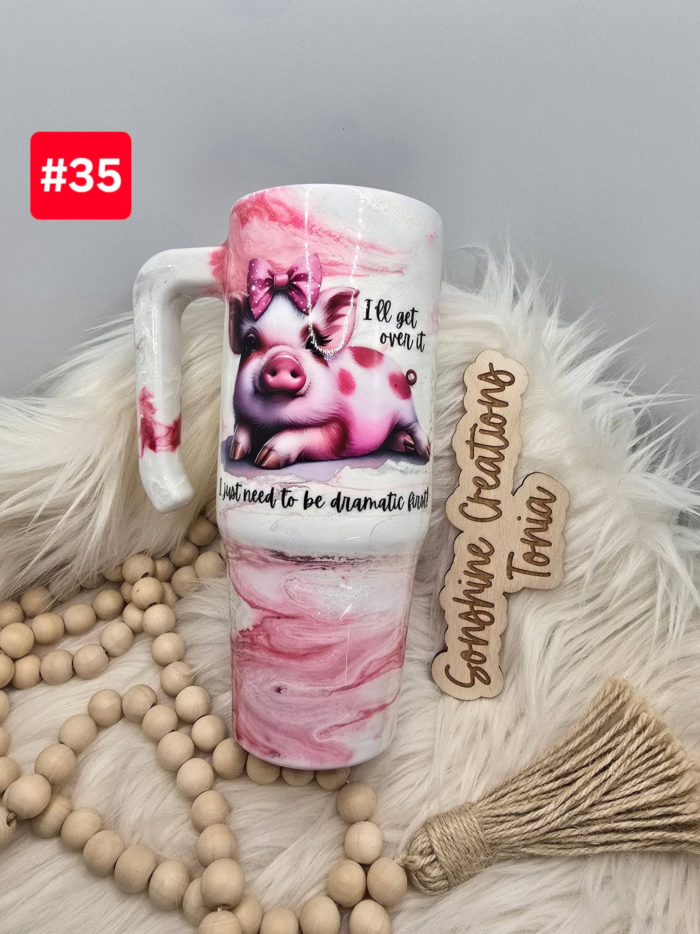 LIVE SALE 5/042025 - #35- 30oz Grippy: Pink Elegance Pig "I'll get over it I just need to be dramatic first"