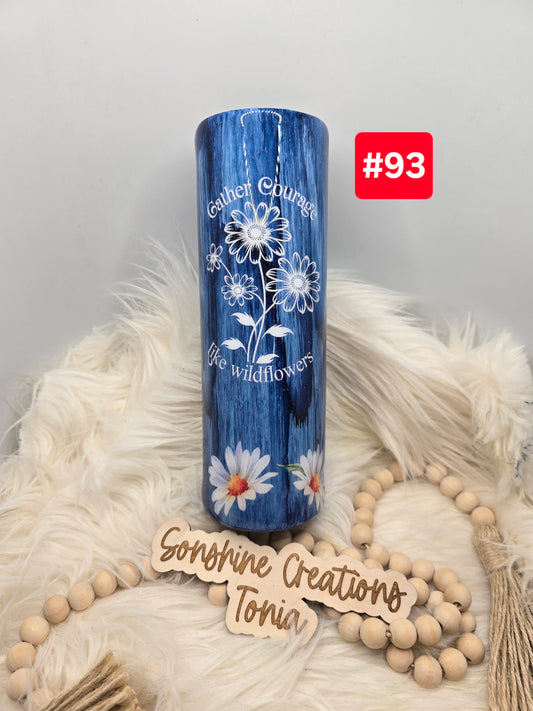 #93 Live Sale 2/01/2026 - 30oz Skinny- Denim woodgrain- Daisies- Gather Courage like wildflowers
