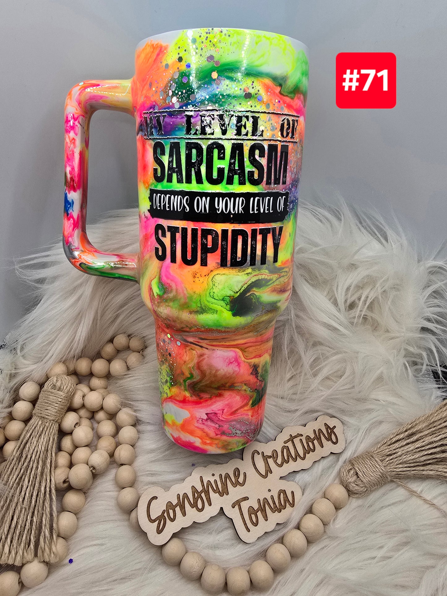 #71- Live Sale 09/14/2025 - 40 oz. Handle: Neon Glow swirl Sarcasm