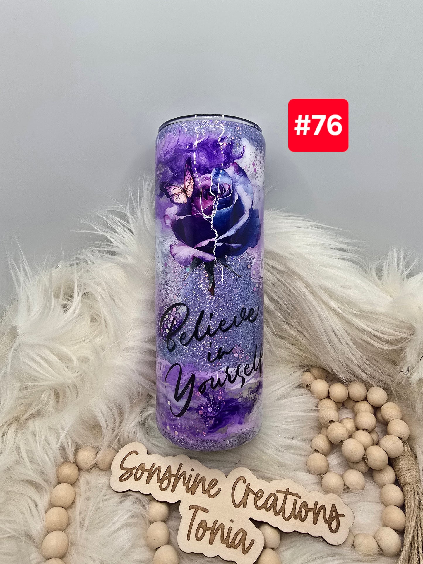 #76-Live Sale 12/07/2025 - 20oz skinny- Purple glitter- Purple clouds-Purple butterfly rose- Believe in yourself