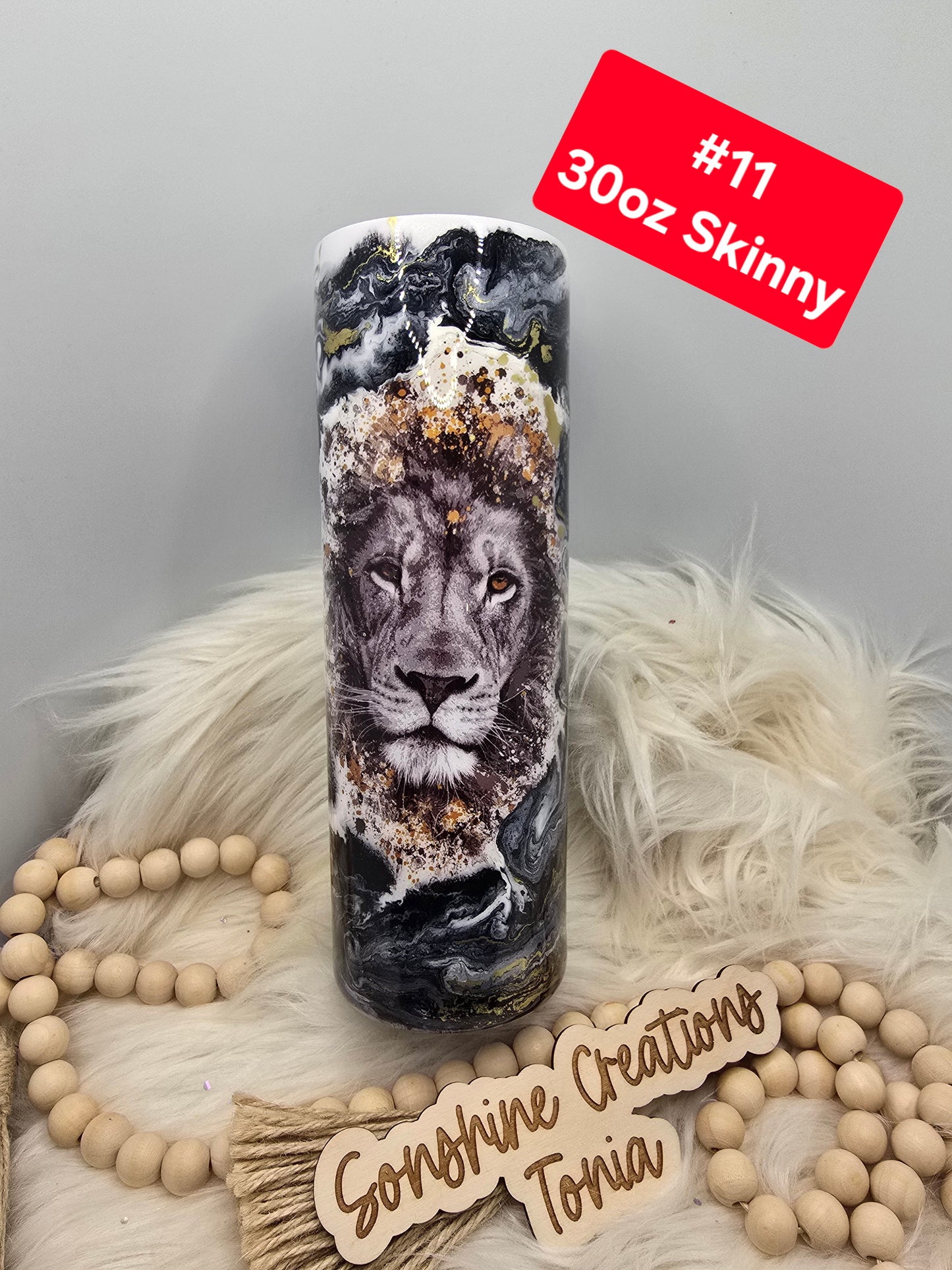 #11 Tonia's Live Creations - 30oz Skinny- Lion tattoo