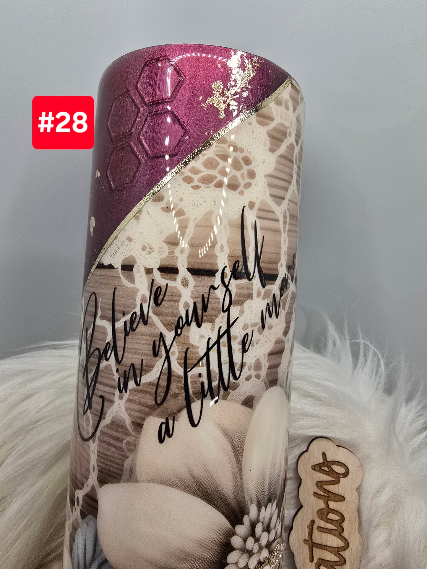 LIVE SALE 5/042025 - #28- 35oz Duo: Multimedia "Believe in yourself a little more"