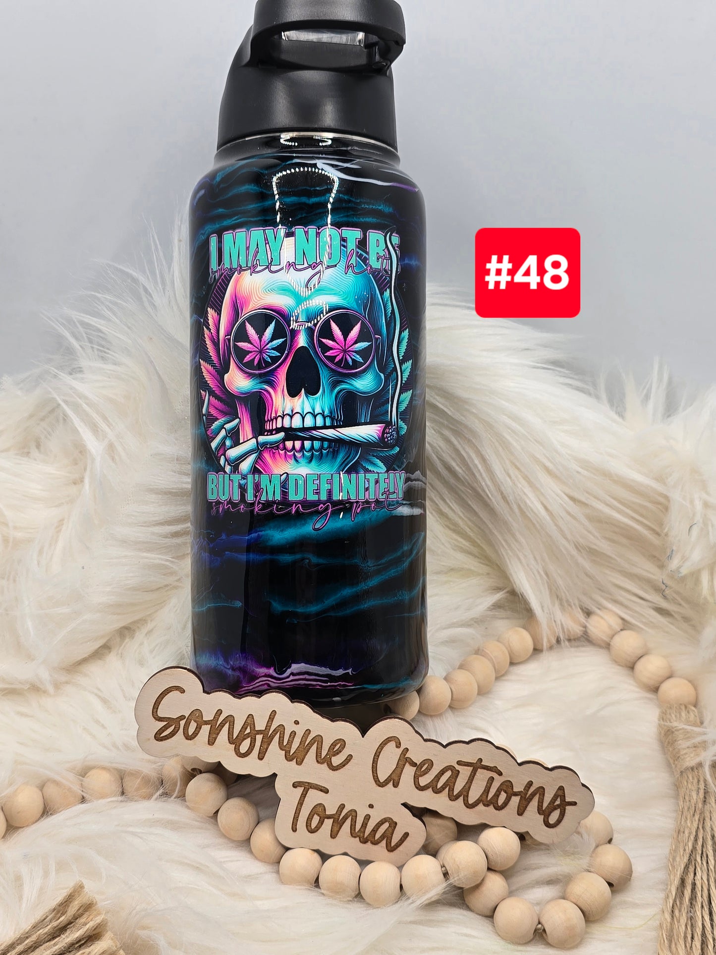 #48 Live Sale 2/01/2026 - 32oz Hydro - Electric vibes- I may not be smoking hot, but I'm defiantly smoking it