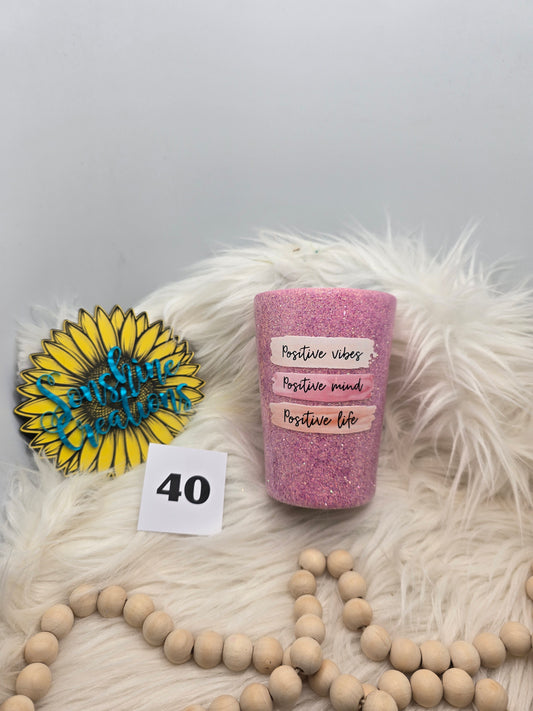 #40 - 12oz - Positive Vibes quote