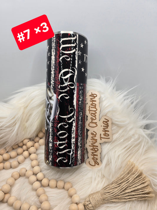 LIVE SALE 5/042025 - #7 30oz Skinny: We the People