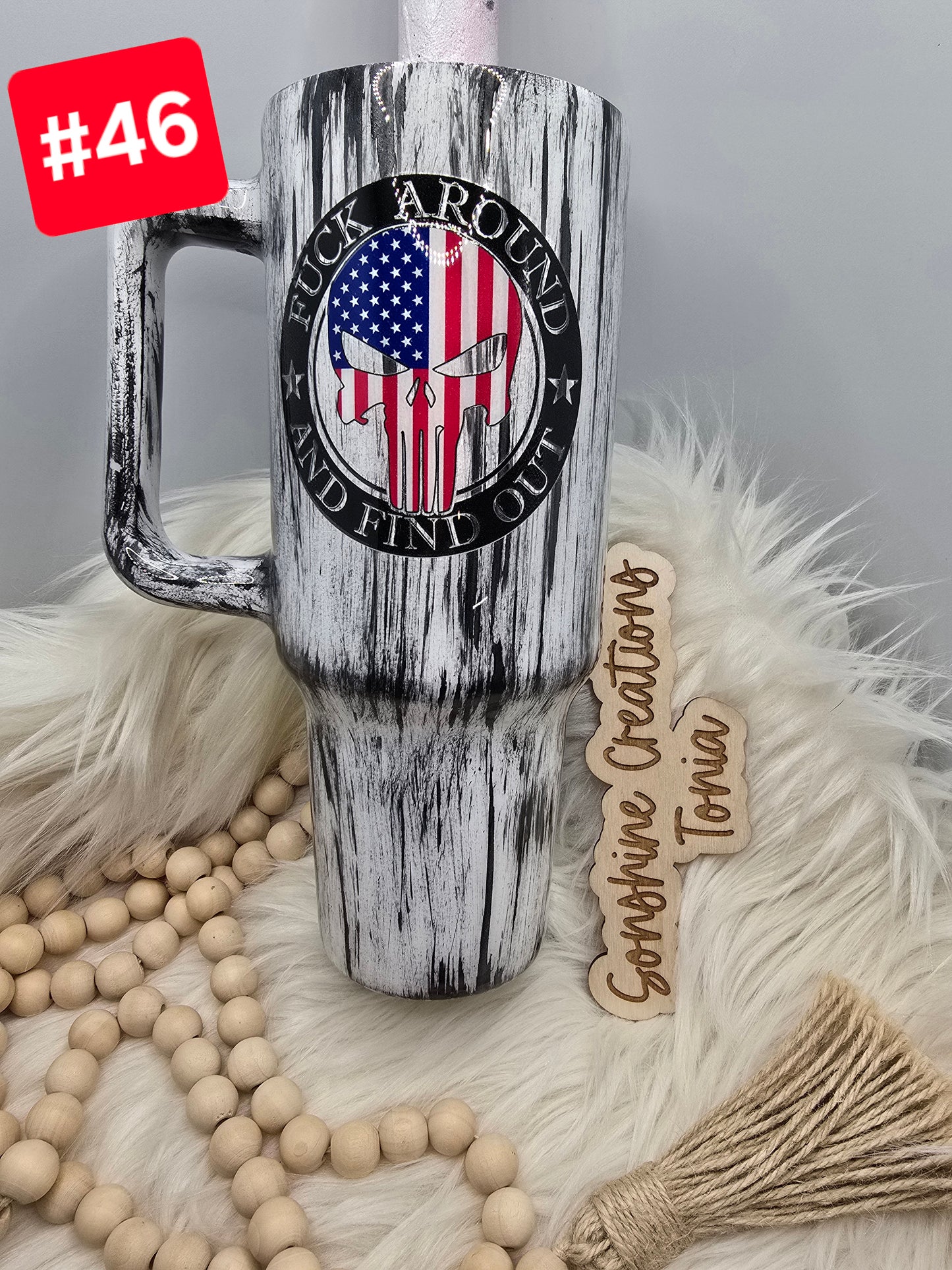 LIVE SALE 5/042025 - #46- 40oz Handle: F* around and find out, Don't tread on me