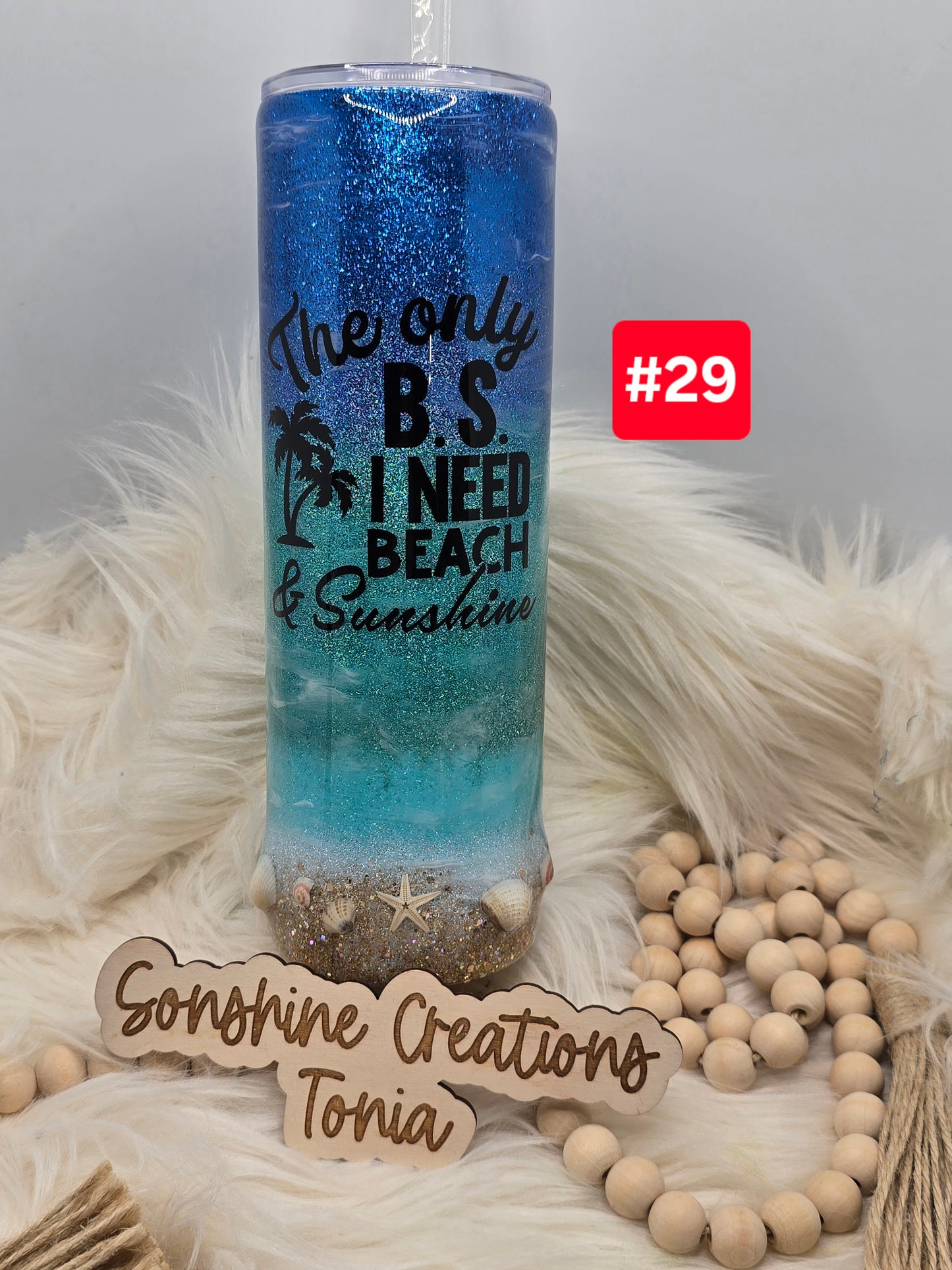 #29 Live Sale 2/01/2026 - 30oz Skinny- Beach w/ seashells- The only B.S. I need Beach & Sunshine