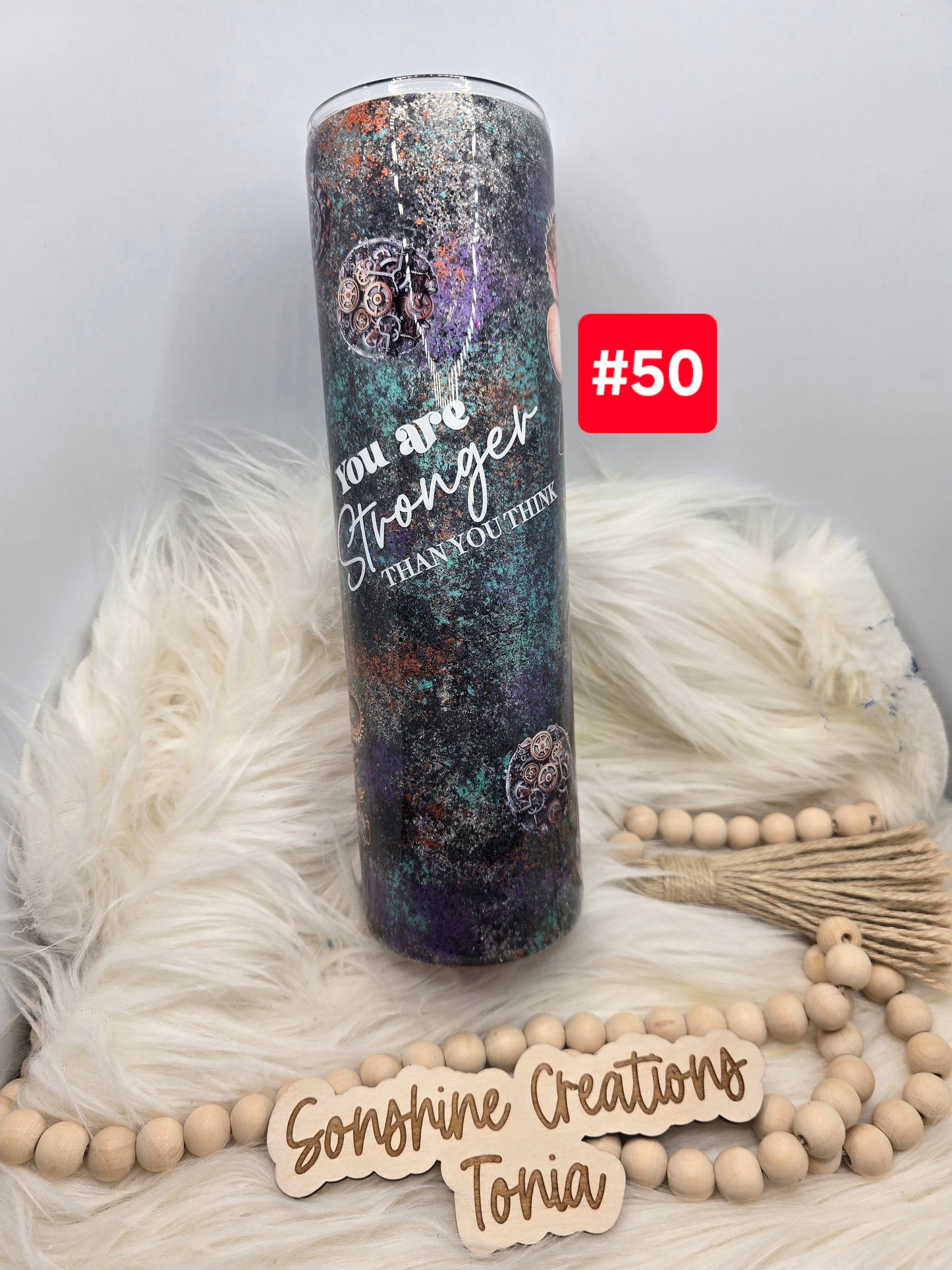 #50 Live Sale 5/03/2026 - 35oz Skinny- Patina- Steampunk flower with gears "You are stronger thank you think"